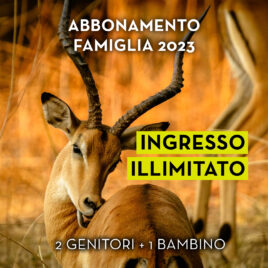 ABBONAMENTO FAMIGLIA INGRESSO ILLIMITATO 2 Genitori + 1 Bambino